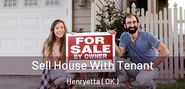  Sell House With Tenant Henryetta ( OK )