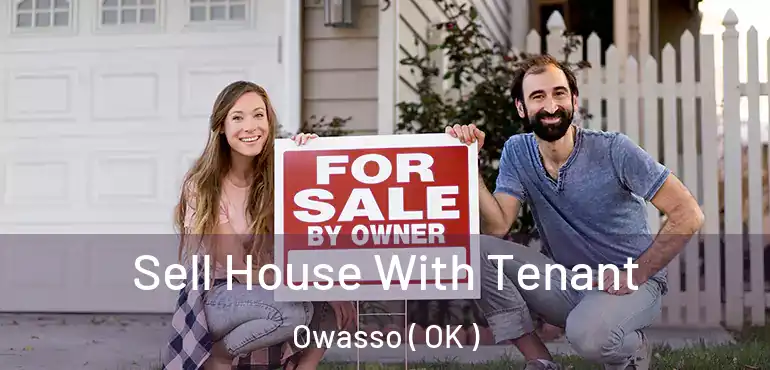  Sell House With Tenant Owasso ( OK )