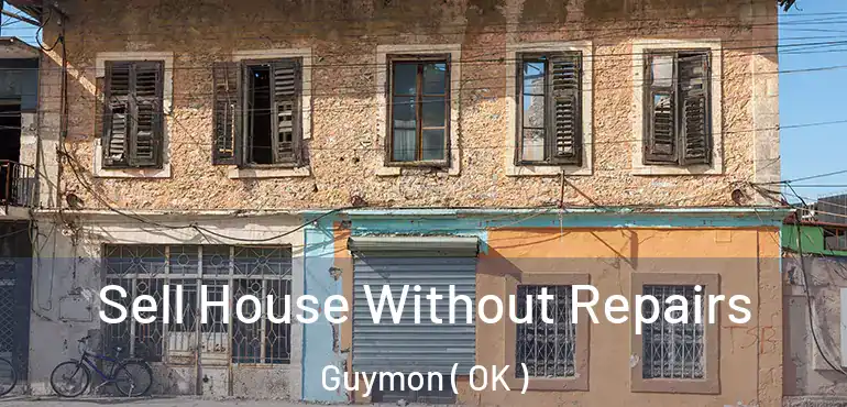  Sell House Without Repairs Guymon ( OK )