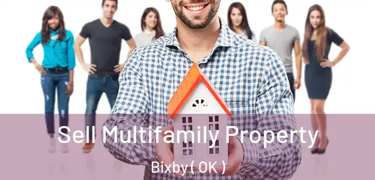  Sell Multifamily Property Bixby ( OK )