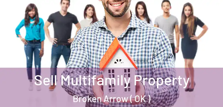  Sell Multifamily Property Broken Arrow ( OK )