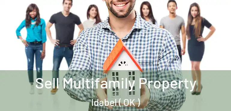  Sell Multifamily Property Idabel ( OK )