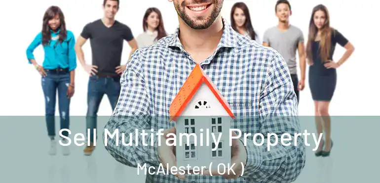  Sell Multifamily Property McAlester ( OK )
