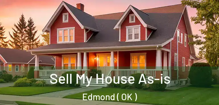  Sell My House As-is Edmond ( OK )