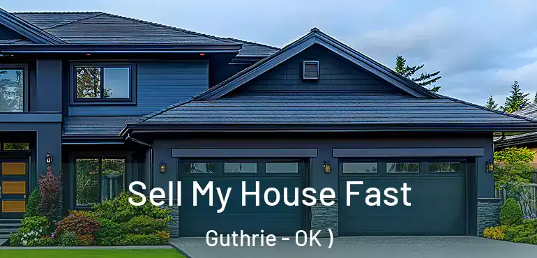  Sell My House Fast Guthrie - OK )