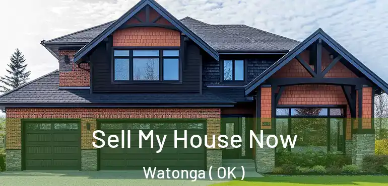 Sell My House Now Watonga ( OK )