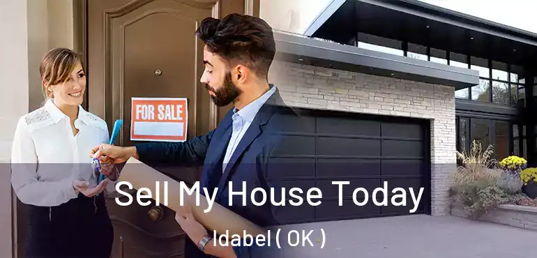  Sell My House Today Idabel ( OK )