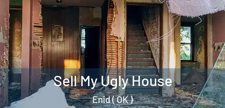 Sell My Ugly House Enid ( OK )