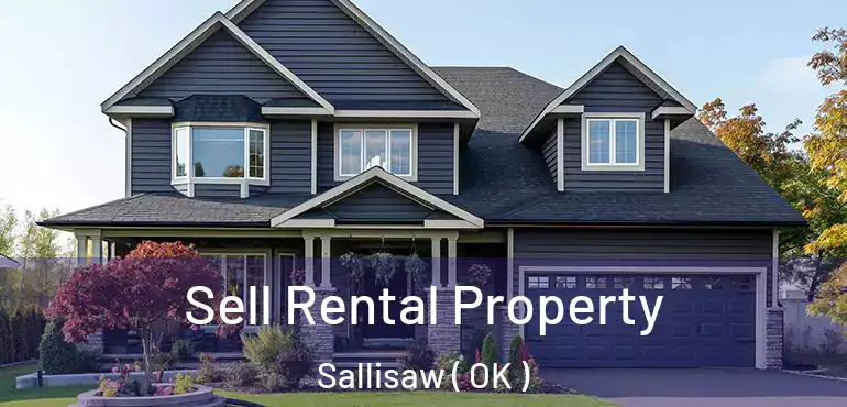  Sell Rental Property Sallisaw ( OK )