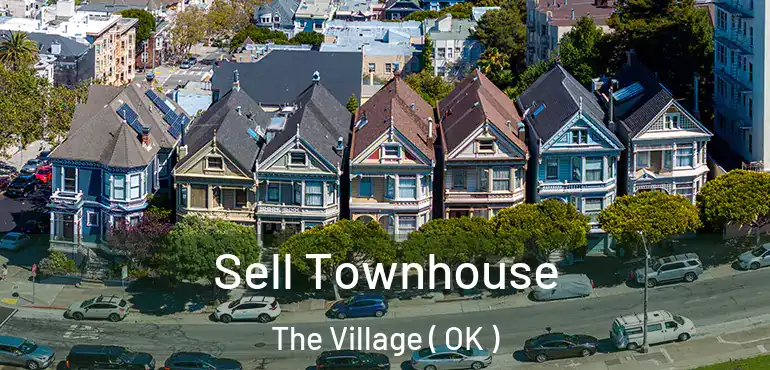  Sell Townhouse The Village ( OK )