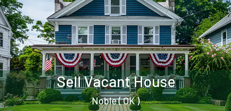  Sell Vacant House Noble ( OK )