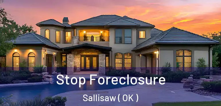  Stop Foreclosure Sallisaw ( OK )