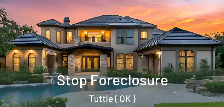 Stop Foreclosure Tuttle ( OK )