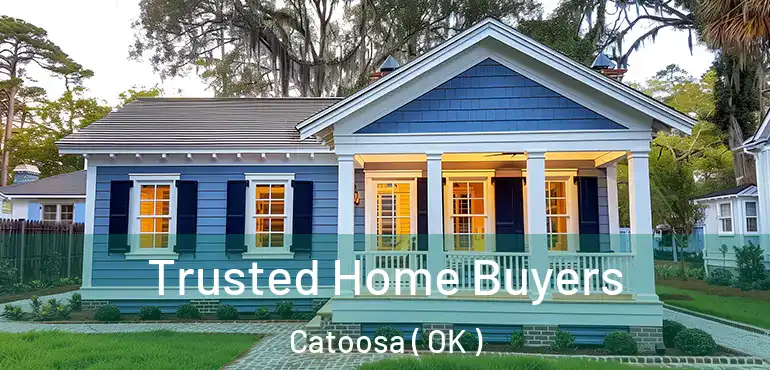  Trusted Home Buyers Catoosa ( OK )