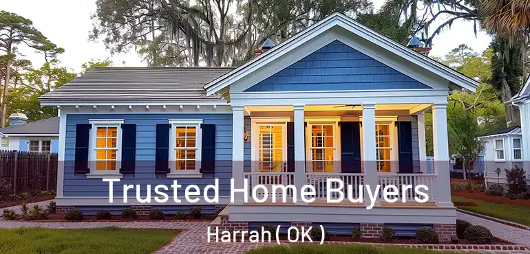 Trusted Home Buyers Harrah ( OK )