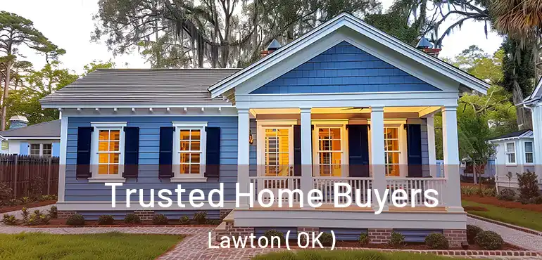  Trusted Home Buyers Lawton ( OK )