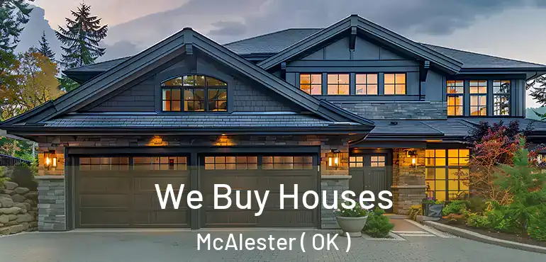  We Buy Houses McAlester ( OK )
