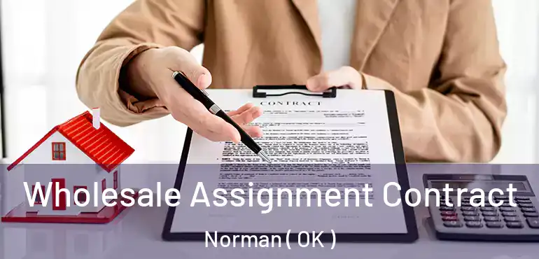  Wholesale Assignment Contract Norman ( OK )