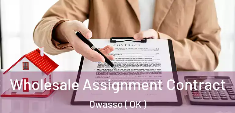  Wholesale Assignment Contract Owasso ( OK )