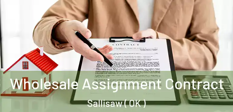  Wholesale Assignment Contract Sallisaw ( OK )