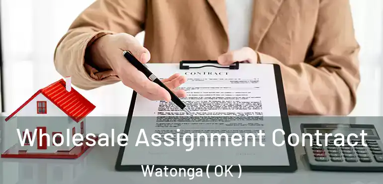  Wholesale Assignment Contract Watonga ( OK )