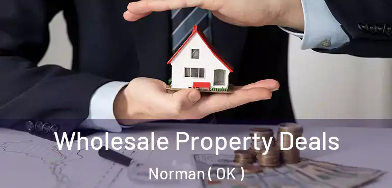  Wholesale Property Deals Norman ( OK )